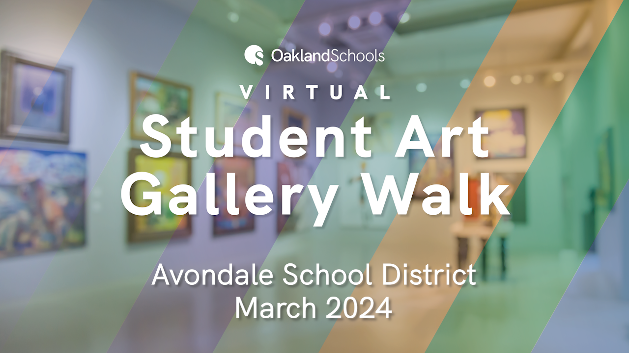 March 2024 Student Art Show - Avondale School District