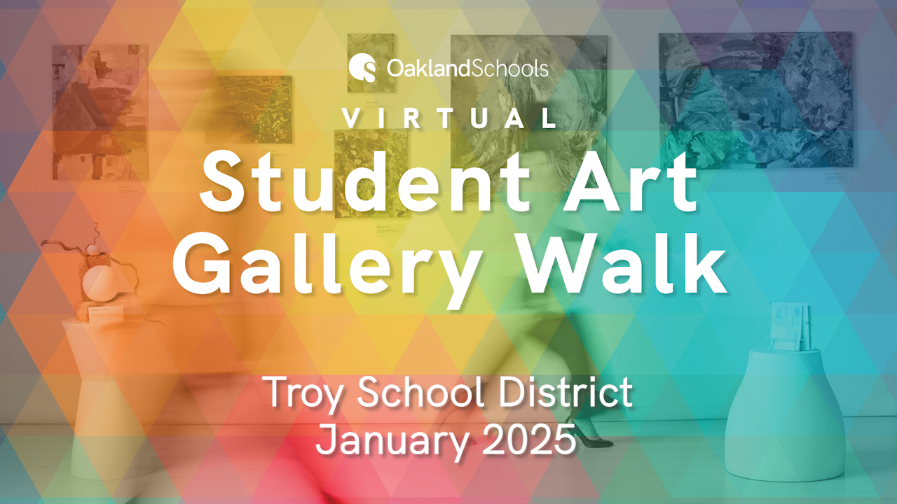 January 2025 Student Art Walk - Troy School District